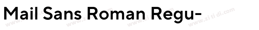 Mail Sans Roman Regu字体转换 Mail Sans Roman Regu字体转换